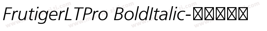FrutigerLTPro BoldItalic字体转换